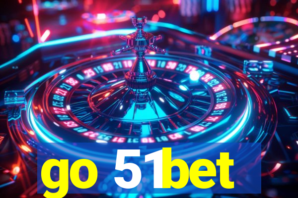 go 51bet